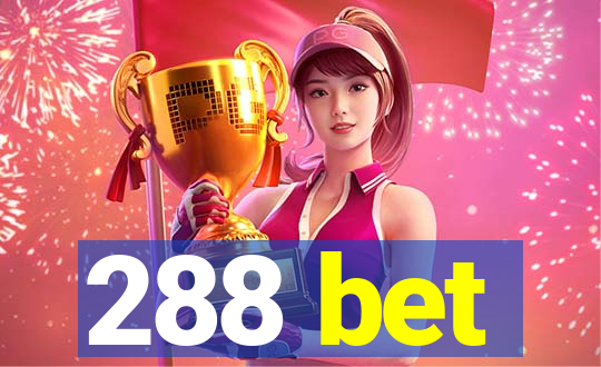 288 bet